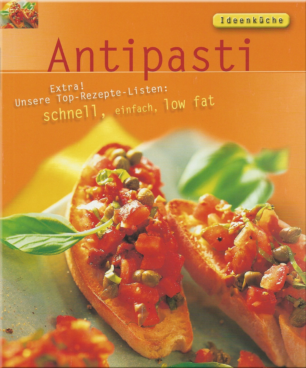 Ideenküche - Antipasti - schnell, einfach, low fat